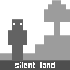 SilentLand